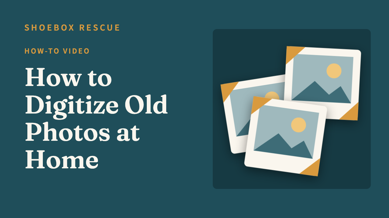 Poster for the video: How to Digitize Old Photos at Home